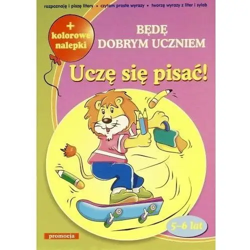 Uczę się pisać! Będę dobrym uczniem