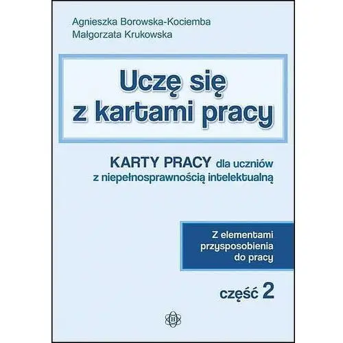 Uczę się z kartami pracy cz.2 w.2022 Agnieszka Borowska-Kociemba,Małgorzata Krukowska