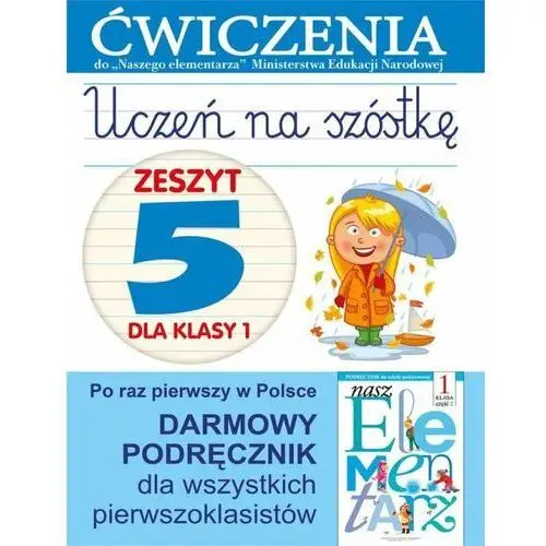 Uczeń na szóstkę. Zeszyt 5 dla klasy 1. Szkoła podstawowa