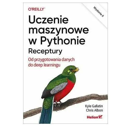 Uczenie maszynowe w Pythonie. Receptury