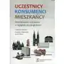 Uczestnicy Konsumenci Mieszkańcy. Wrocławianie i ich miasto w oglądzie socjologicznym Sklep on-line