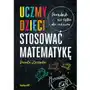 Uczmy dzieci stosować matematykę. Poradnik nie tylko dla rodziców Sklep on-line