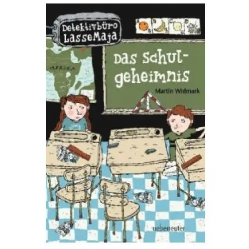 Detektivbüro LasseMaja - Das Schulgeheimnis (Detektivbüro LasseMaja, Bd. 1)