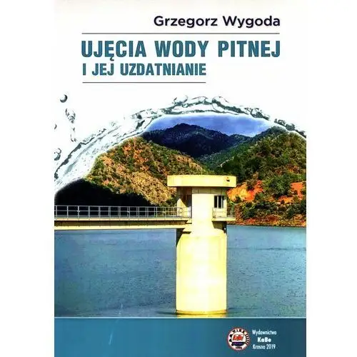 Ujęcia wody pitnej i jej uzdatnianie