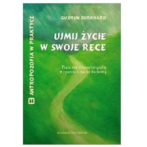 Ujmij życie w swoje ręce