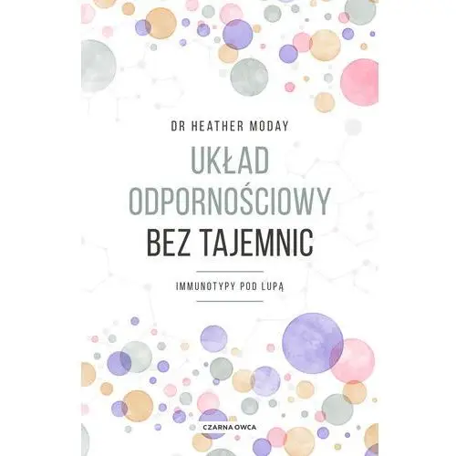 Układ odpornościowy bez tajemnic