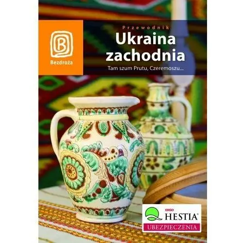 Ukraina Zachodnia. Przewodnik