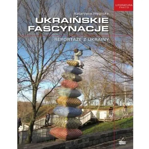 Ukraińskie fascynacje