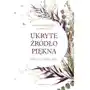 Ukryte źródło piękna bakterie a zdrowa skóra - whitney bowe Bowe whitney, md, loberg kirstin Sklep on-line