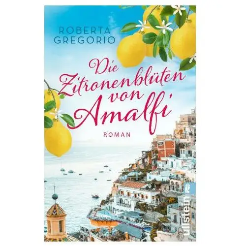 Ullstein taschenbuchvlg. Die zitronenblüten von amalfi