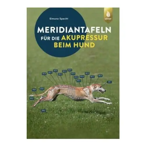 Ulmer eugen verlag Meridiantafeln für die akupressur beim hund