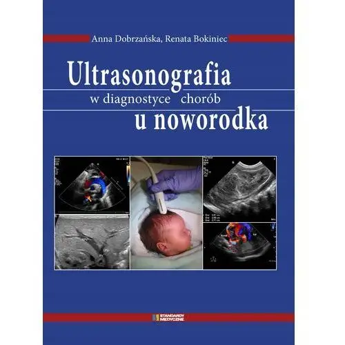 Ultrasonografia W Diagnostyce Chorób U Noworodka