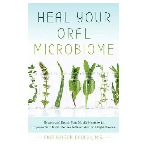 Heal Your Oral Microbiome