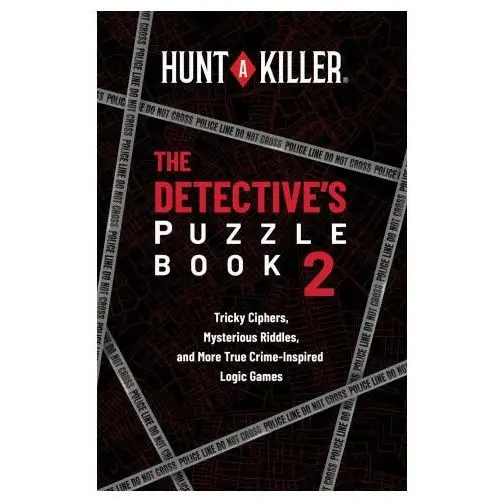 Hunt a killer: the detective's puzzle book 2 Ulysses press