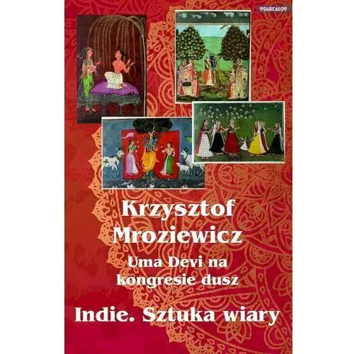 Uma Devi na kongresie dusz. Indie. Sztuka wiary