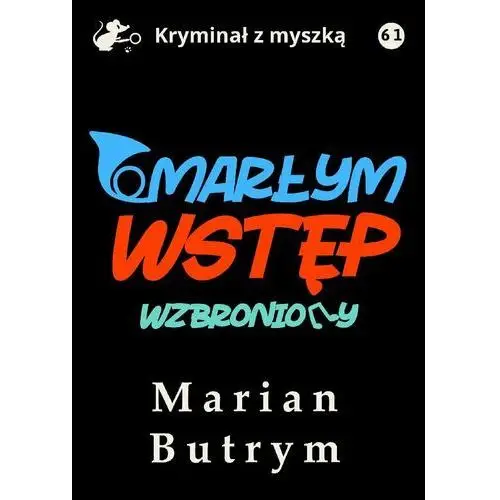 Umarłym wstęp wzbroniony