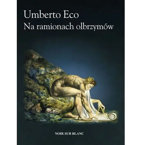 Na ramionach olbrzymów Umberto eco