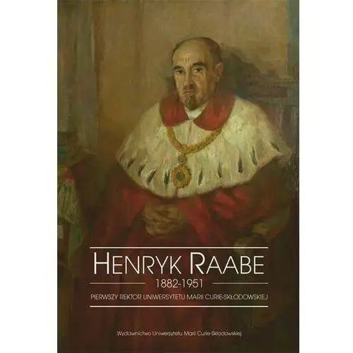 Henryk raabe 1882-1951 pierwszy... Umcs