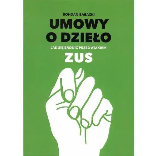 Umowy o dzieło. Jak się bronić przed atakiem ZUS