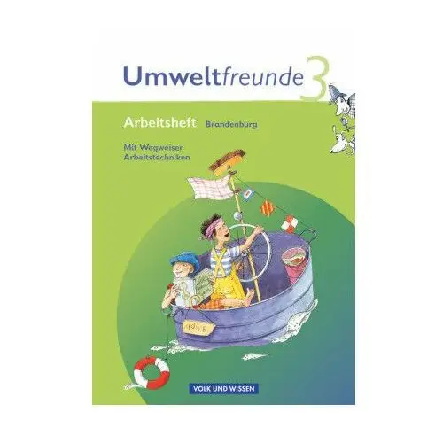 Umweltfreunde 3. Schuljahr. Neubearbeitung 2009. Arbeitsheft. Brandenburg