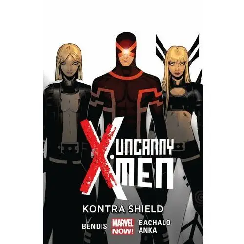 Uncanny X-Men kontra Shield. Uncanny X-Men. Tom 4