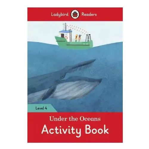 Under the Oceans Activity Book - Ladybird Readers Level 4