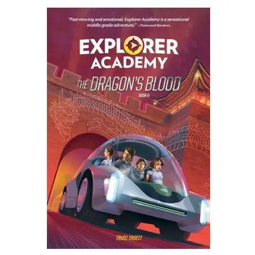 Explorer Academy: The Dragon's Blood (Book 6)