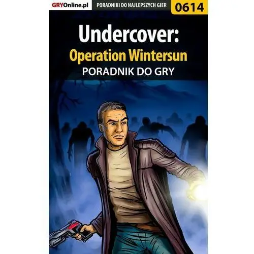 Undercover: Operation Wintersun - poradnik do gry