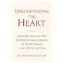 Understanding the heart Chelsea green publishing co Sklep on-line