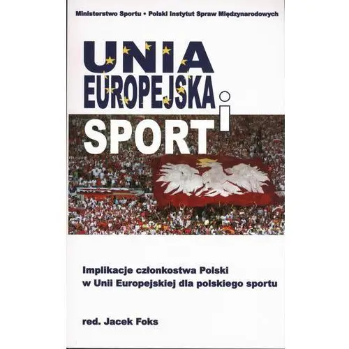 Unia europejska i sport Polski instytut spraw międzynarodowych