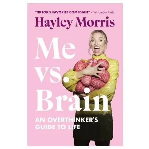 Union square & co Me vs. brain: an overthinker's guide to life