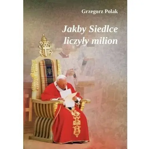 Jakby siedlce liczyły milion Unitas