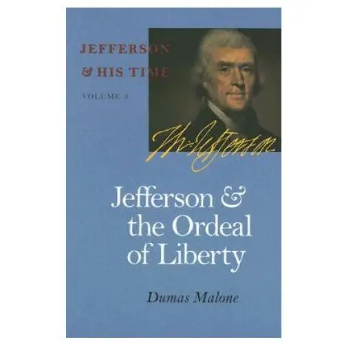 Jefferson and the Ordeal of Liberty