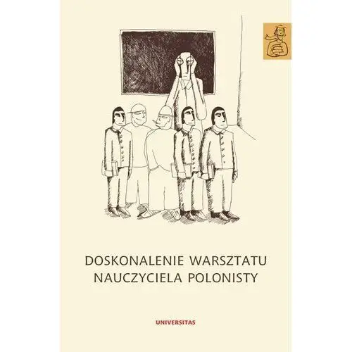 Universitas Doskonalenie warsztatu nauczyciela polonisty