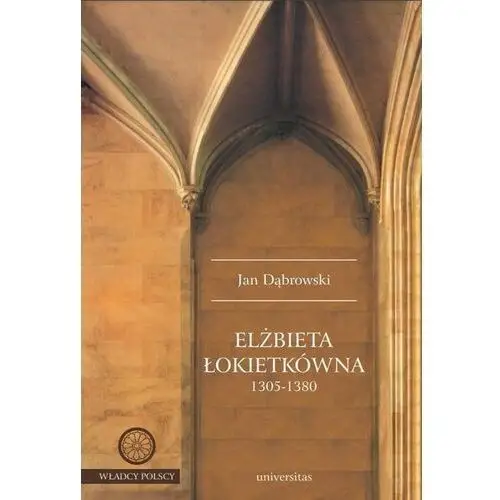 Elżbieta łokietkówna 1305-1380, AZ#F00FCD64EB/DL-ebwm/pdf