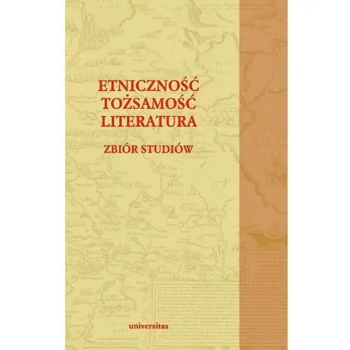 Universitas Etniczność tożsamość literatura