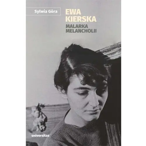 Universitas Ewa kierska malarka melancholii