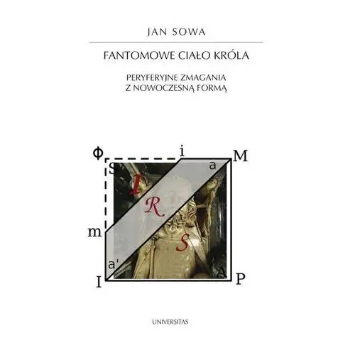 Fantomowe ciało króla - Jan Sowa