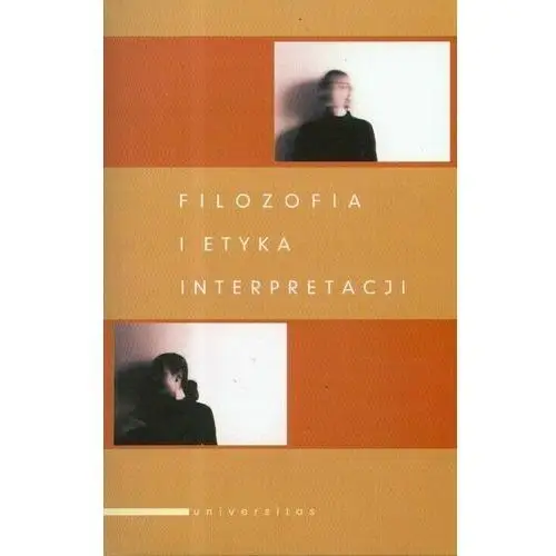 Filozofia i etyka interpretacji, 78B8AA37EB