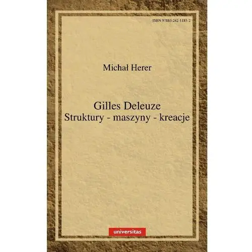 Gilles deleuze struktury maszyny kreacje