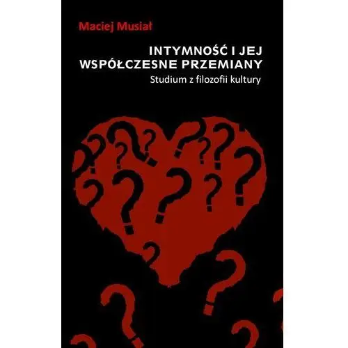 Intymność i jej współczesne przemiany