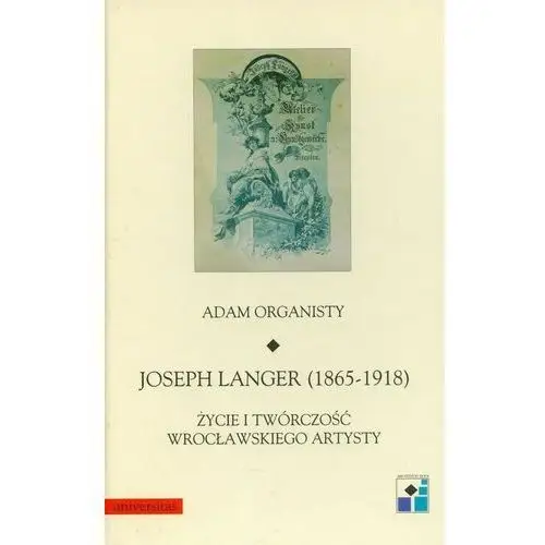 Joseph langer 1865-1918 t.22 Universitas