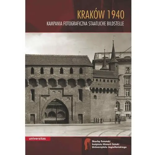 Kraków 1940 kampania fotograficzna staatliche bildstelle, AZ#FDE2DCB3EB/DL-ebwm/pdf