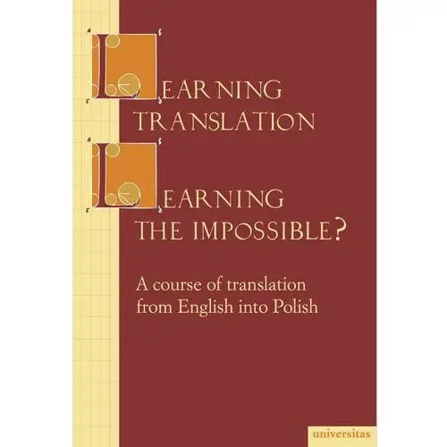 Learning translation learning the impossible, AZ#462CB553EB/DL-ebwm/pdf