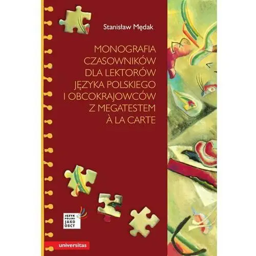 Universitas Monografia czasowników dla lektorów języka polskiego i obcokrajowców z megatestem a la carte