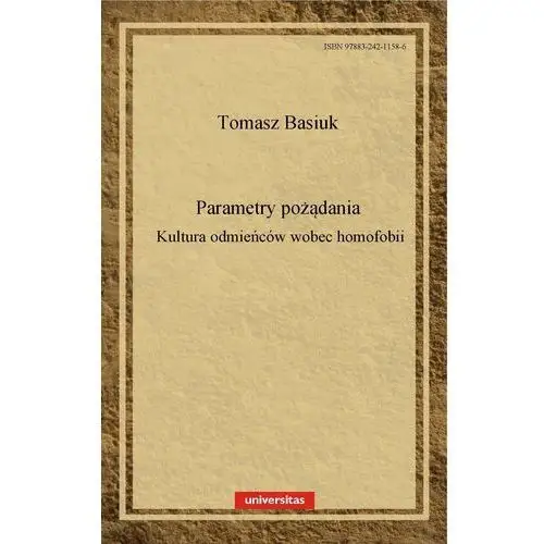 Parametry pożądania kultura odmieńców wobec homofobii Universitas