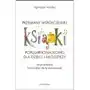 Przemiany współczesnej książki popularnonaukowej dla dzieci i młodzieży (na przykładzie francuskiej, AZ#6CFA8F2BEB/DL-ebwm/pdf Sklep on-line