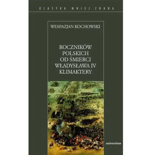 Roczników polskich od śmierci władysława iv klimaktery, AZ#AB964407EB/DL-ebwm/pdf