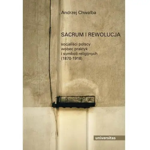 Sacrum i rewolucja - prof. Andrzej Chwalba
