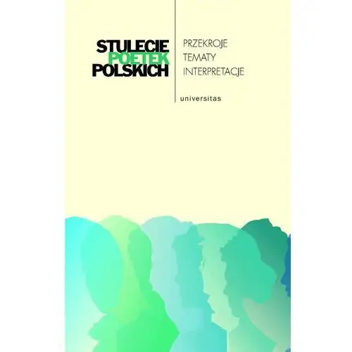 Stulecie poetek polskich przekroje - tematy - interpretacje, AZ#6EE1531AEB/DL-ebwm/pdf